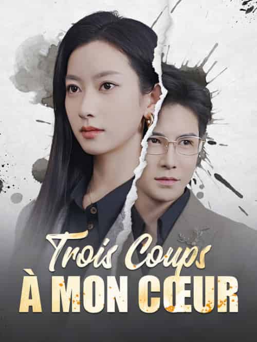 Trois Coups à Mon Cœur(71集全)Margaux&Boutin&Didier&Grondin-初遇资源网