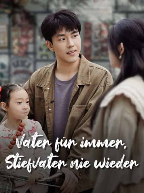 Vater für immer, Stiefvater nie wieder(70集全)Ivan&Hagen&&Emma&Huber-初遇资源网