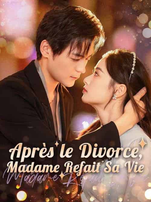 Après le Divorce, Madame Refait Sa Vie(63集全)Amélie&Marceau&Jean&Blanc-初遇资源网