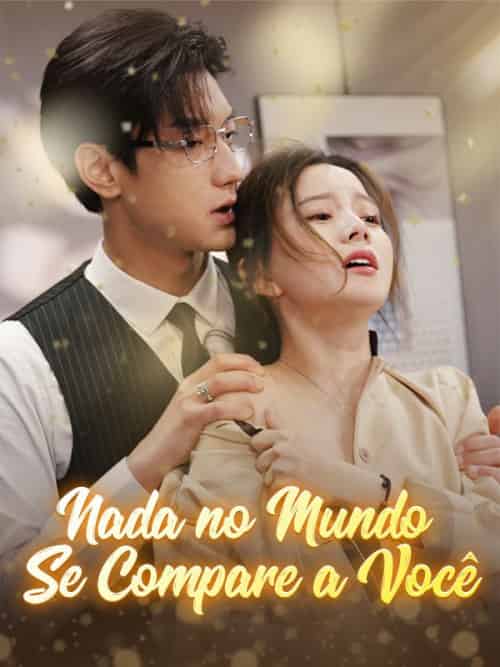 Nada no Mundo se Compara a Você(106集全)Eustaquio&Pinho&&Custódia&Correia-初遇资源网