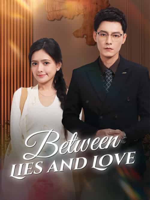 Between Lies and Love（90集全）Emma＆Boyer＆＆Steve＆Chandler-初遇资源网