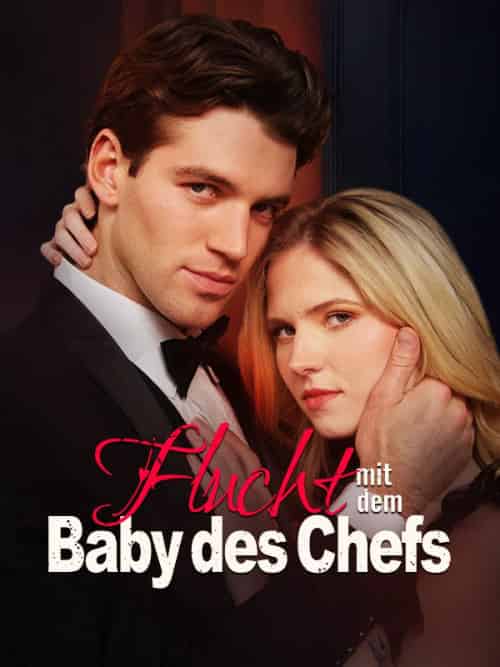 Flucht mit dem Baby des Chefs(53集全)Chris&Evans&&Hermione&Garcia-初遇资源网