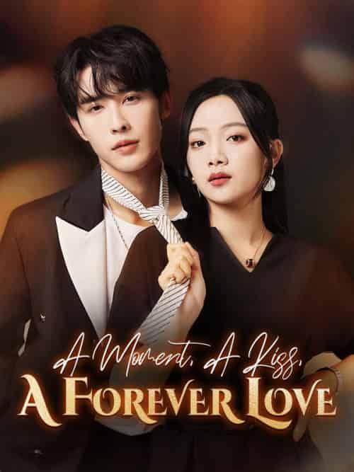 A Moment, A Kiss, A Forever Love(77集全)Jessie&Rowe&&Erickson&Gray-初遇资源网