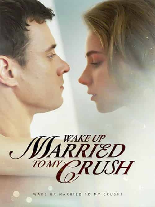 Waking Up Married To My Crush!(62集全)Patrick&Miller&Jasmine&Harper-初遇资源网