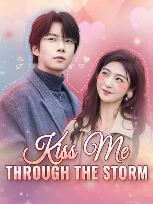 Kiss Me Through the Storm（94集全）Julian＆York＆＆Wendy＆Clark-初遇资源网