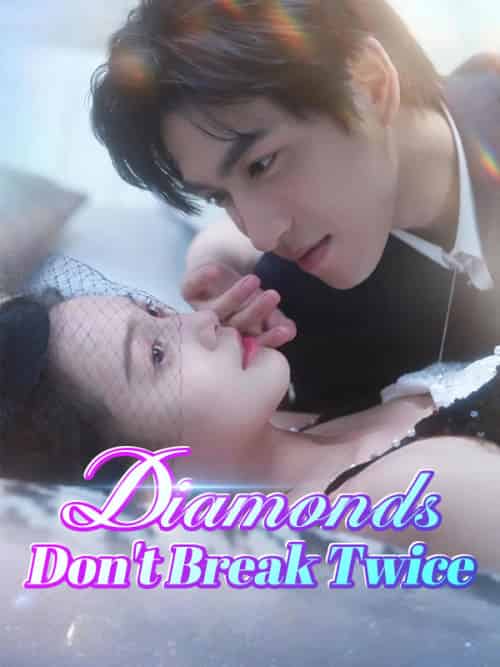 Diamonds Don't Break Twice(82集全)Adam&Flint&&Vivian&Lowe-初遇资源网