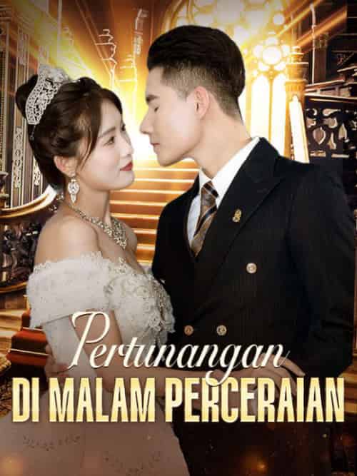 Pertunangan Di Malam Perceraian(52集全)Juna&Limo&&Bella&Sena-初遇资源网