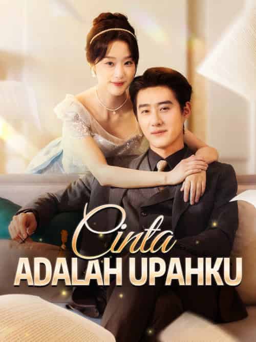 Cinta Adalah Upahku(80集全)Elena&Sentosa-初遇资源网