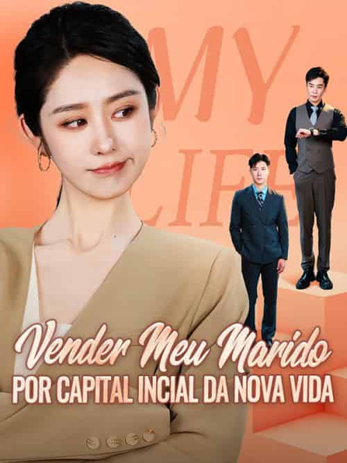 Vender Meu Marido por Capital Incial da Nova Vida (62集全)Gabriel&Resende&&Estela&Rosa-初遇资源网