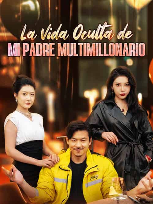La Vida Oculta de Mi Padre Multimillonario（80集全）Joaquín＆Santamaría-初遇资源网