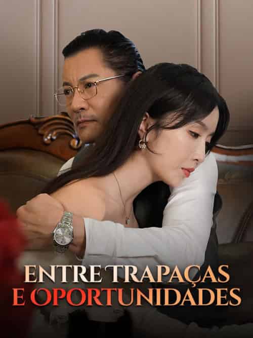 Entre Trapaças e Oportunidades(50集全)Lilian&Santos&&Luiza&Garcia-初遇资源网