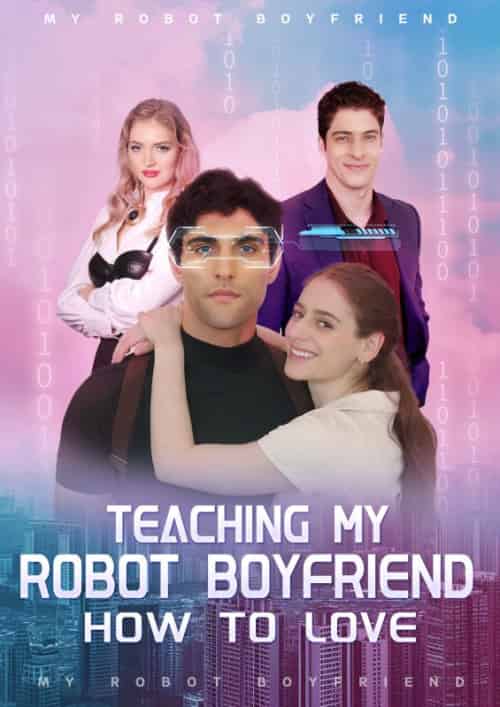 Teaching My Robot Boyfriend How To Love（56集全）-初遇资源网