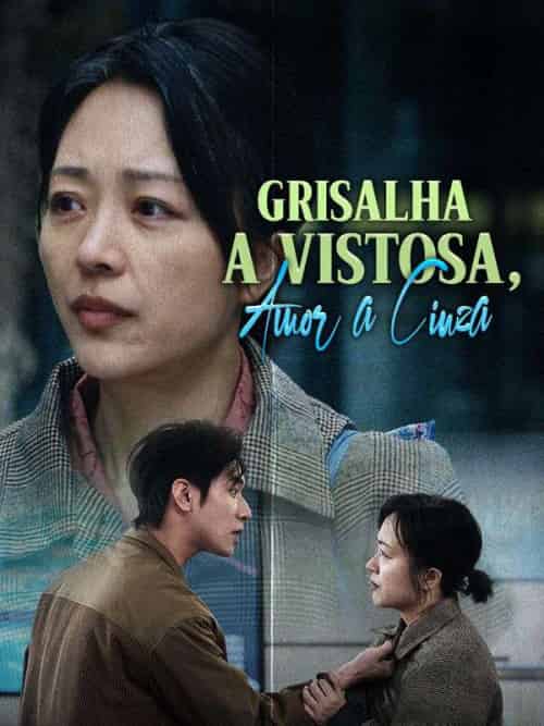 Grisalha a Vistosa, Amor a Cinza（30集全）Norberto＆Araújo＆＆Leandra＆Araújo-初遇资源网