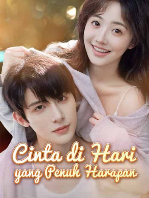 Cinta di Hari yang Penuh Harapan(77集全)Azkara&Naraka&&Jeandra&Mahesa-初遇资源网