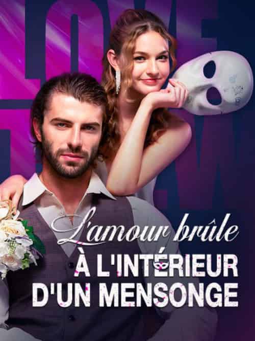 L'amour brûle à l'intérieur d'un mensonge(59集全)Adrien&Millet&Maëlle&Joly-初遇资源网