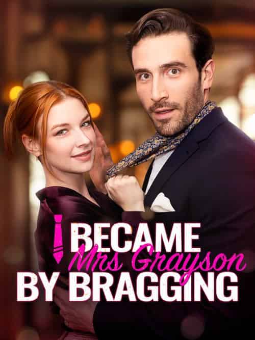 I Became Mrs Grayson by Bragging（59集全）Liam＆Grayson＆Alice＆Black-初遇资源网