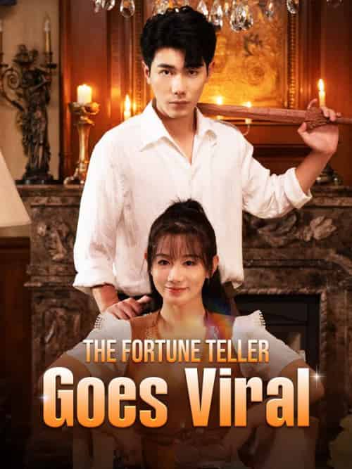 The Fortune Teller Goes Viral(47集全)Sophie&Gray&&Luke&Olson-初遇资源网