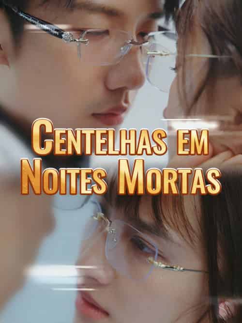 Centelhas em Noites Mortas（64集全）Demétrio＆Nunes＆＆Severina＆Abril-初遇资源网