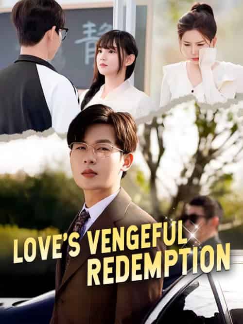 Love's Vengeful Redemption(21集全)Jared&Clark&&Wendy&Snow-初遇资源网