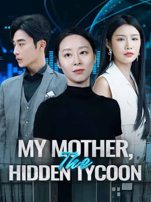 My Mother, The Hidden Tycoon(78集全)Mary&Lane&&Zach&Gray-初遇资源网