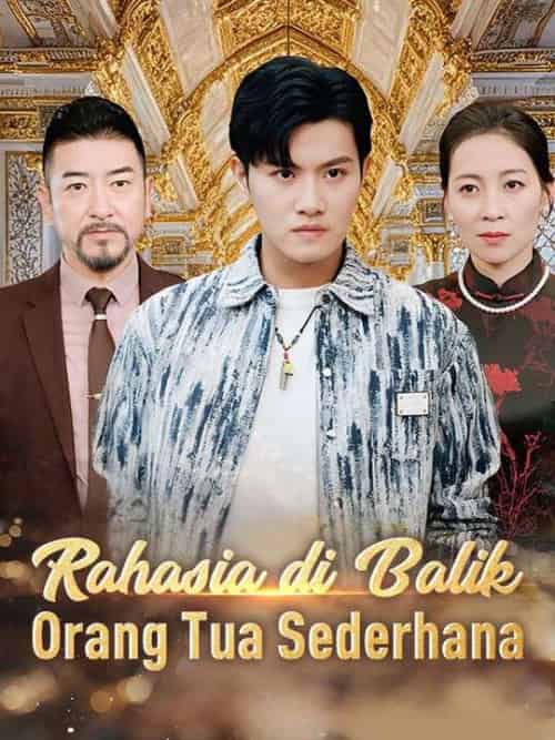 Rahasia di Balik Orang Tua Sederhana(89集全)Pemeran&utama&Yudha&Luberto-初遇资源网