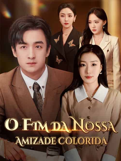 O Fim da Nossa Amizade Colorida（30集全）Nico＆Costa＆＆Aurora＆Moura-初遇资源网