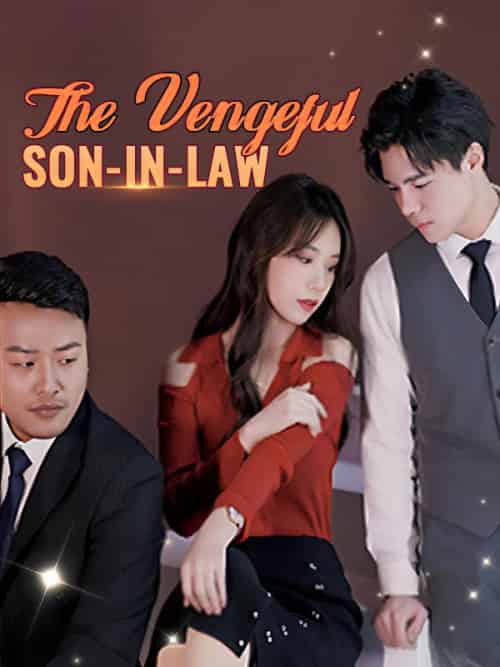 The Vengeful Son-in-Law(100集全)Wesley&Hawthorne&&Diana&Hawthorne-初遇资源网
