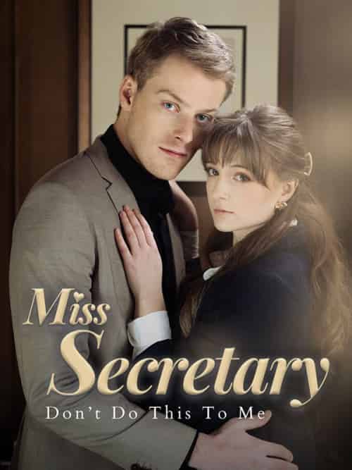 Miss Secretary Don’t Do This To Me(60集全)Nathan&Reed&&Caroline&Sinclair-初遇资源网