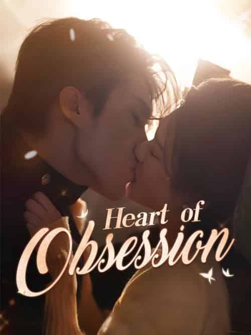 Heart of Obsession(65集全)Sean&Mace&&Clara&Gray-初遇资源网