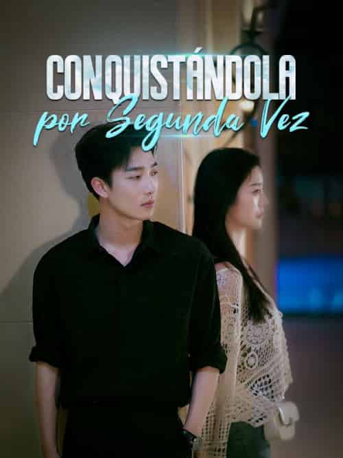 Conquistándola por Segunda Vez(81集)-初遇资源网