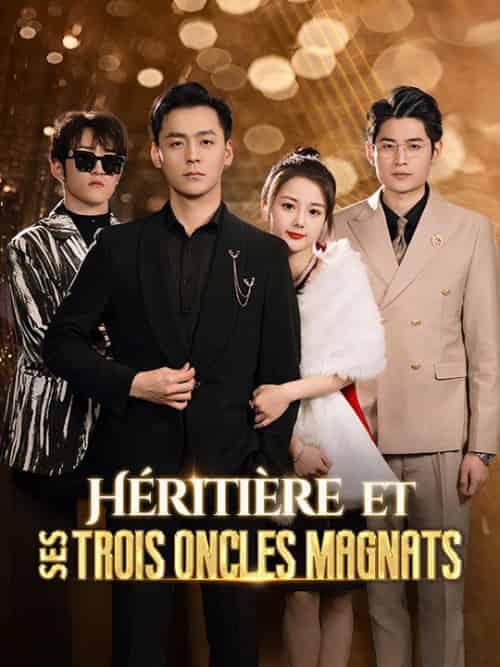 Héritière et ses Trois Oncles Magnats(71集全)Lauranne&Flament&Yannick&Jouve-初遇资源网