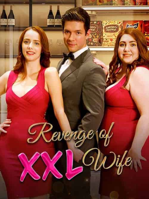 Revenge of XXL Wife(63集全)Maddy&Moss&Felix&Raphael-初遇资源网