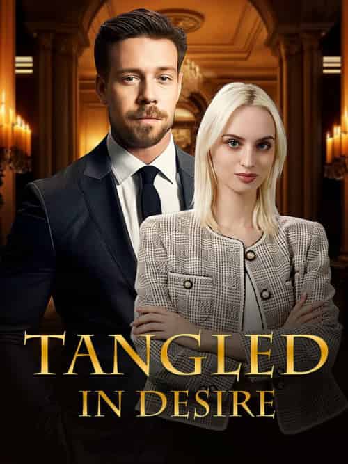 Tangled In Desire（60集全）Daniel＆Carter＆Mia - 初遇资源网