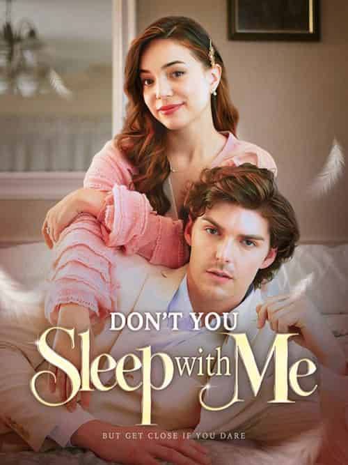 Don't You Sleep with Me(59集全)Miles&Kipling&&Clara&Herty-初遇资源网