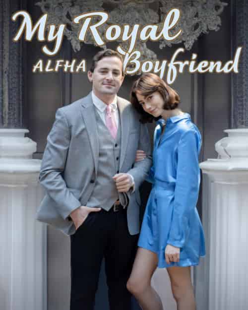 My Royal Alpha Boyfriend(20集全)Bella&&Alister-初遇资源网
