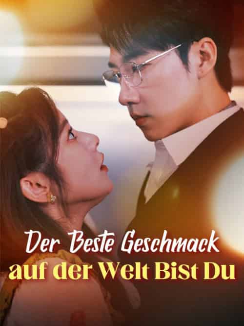 Der Beste Geschmack auf der Welt Bist Du(87集全)Anna&Schmidt&&&Anton&Schneider-初遇资源网