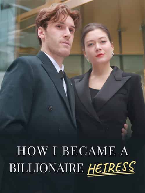 How I Became a Billionaire Heiress(78集全)Nate&Charlotte-初遇资源网
