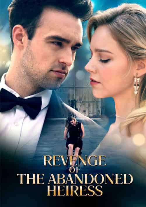 Revenge of the Abandoned Heiress(60集全)Mia&Gerber&&Joshua&Lane-初遇资源网