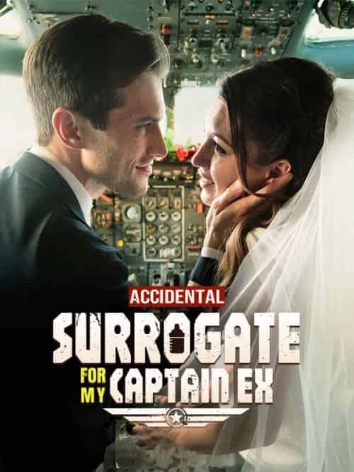 ACCIDENTAL SURROGATE FOR MY CAPTAIN EX(58集全)Damien&Green&Luckresia&Salvador-初遇资源网