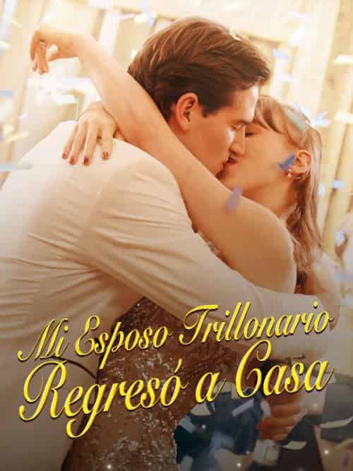 Mi Esposo Trillonario Regresó a Casa(59集全)Felipe&Espada&&Carolina&Bécquer-初遇资源网