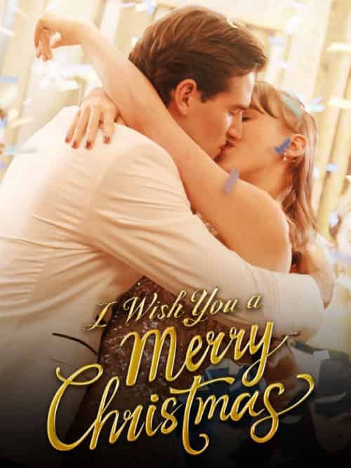 I Wish You a Merry Christmas(59集全)Riley Diaz&Caroline Baker-初遇资源网