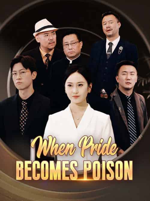 When Pride Becomes Poison（31集全）Cedric＆Tobin＆＆Stella＆Clark-初遇资源网