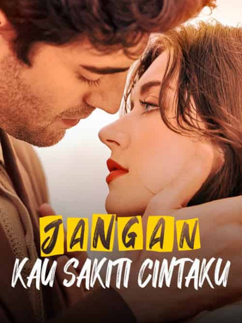 Jangan Kau Sakiti Cintaku(54集全)Eric&Sanchez&&Katherine&Clark-初遇资源网