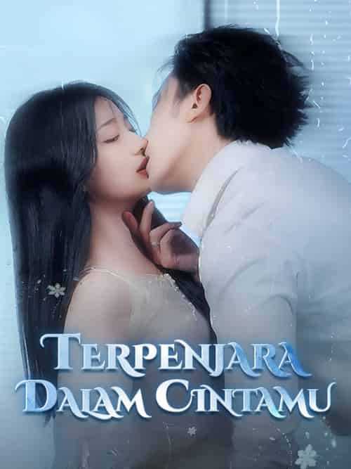 Terpenjara Dalam Cintamu(100集全)Jeremy&Narada&&Rona&Riyadi-初遇资源网