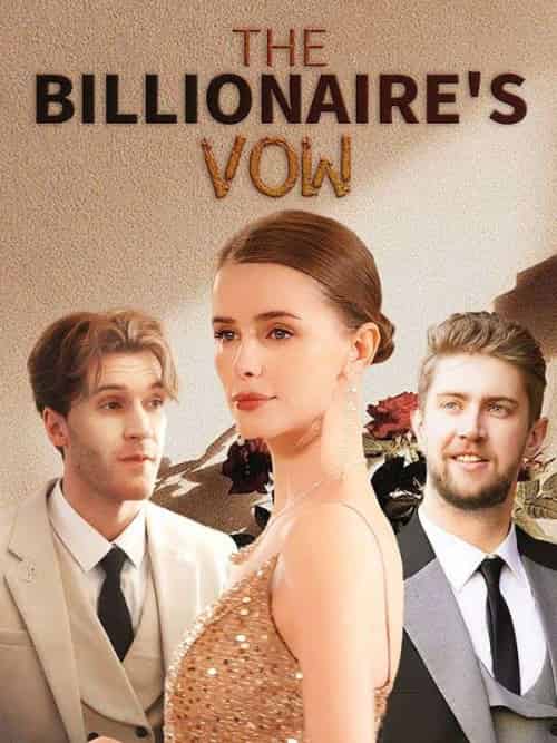 The Billionaire’s Vow(60集全)Gertrude&Lawson&Sammy&Davis-初遇资源网