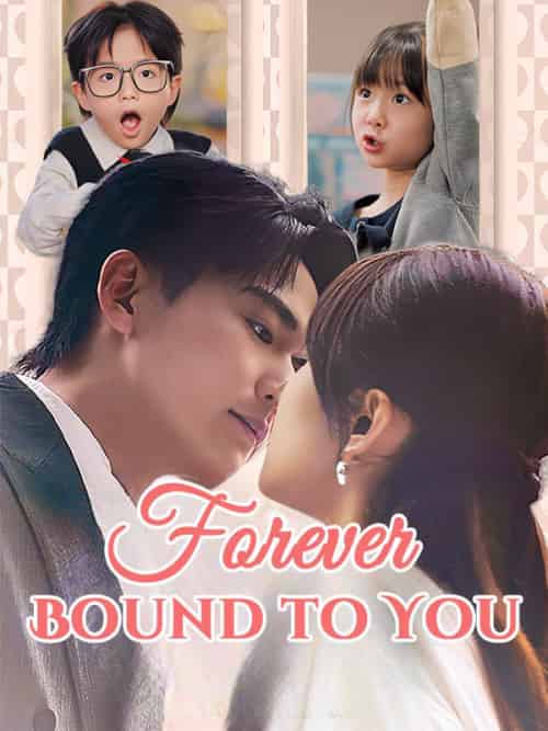 Forever Bound to You(40集全)Eve&Hill&&Sean&Flint-初遇资源网