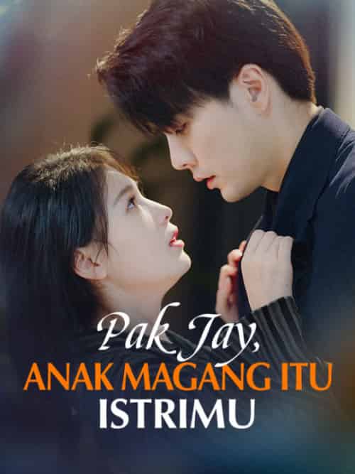 Pak Jay, Anak Magang itu Istrimu(80集全)Jay&Hugo&&Nia&Soni-初遇资源网