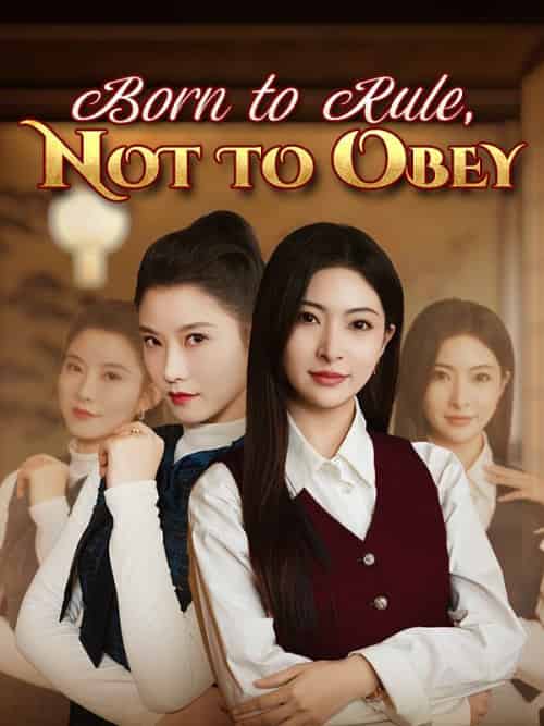 Born to Rule, Not to Obey（67集全）Ava＆Sinclair-初遇资源网