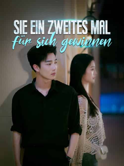 Sie ein zweites Mal für sich gewinnen(81集全)Tim&Schulte&&Jule&Sommer-初遇资源网
