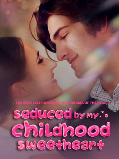Seduced by My Childhood Sweetheart（77集全）Senna＆Klaus-初遇资源网